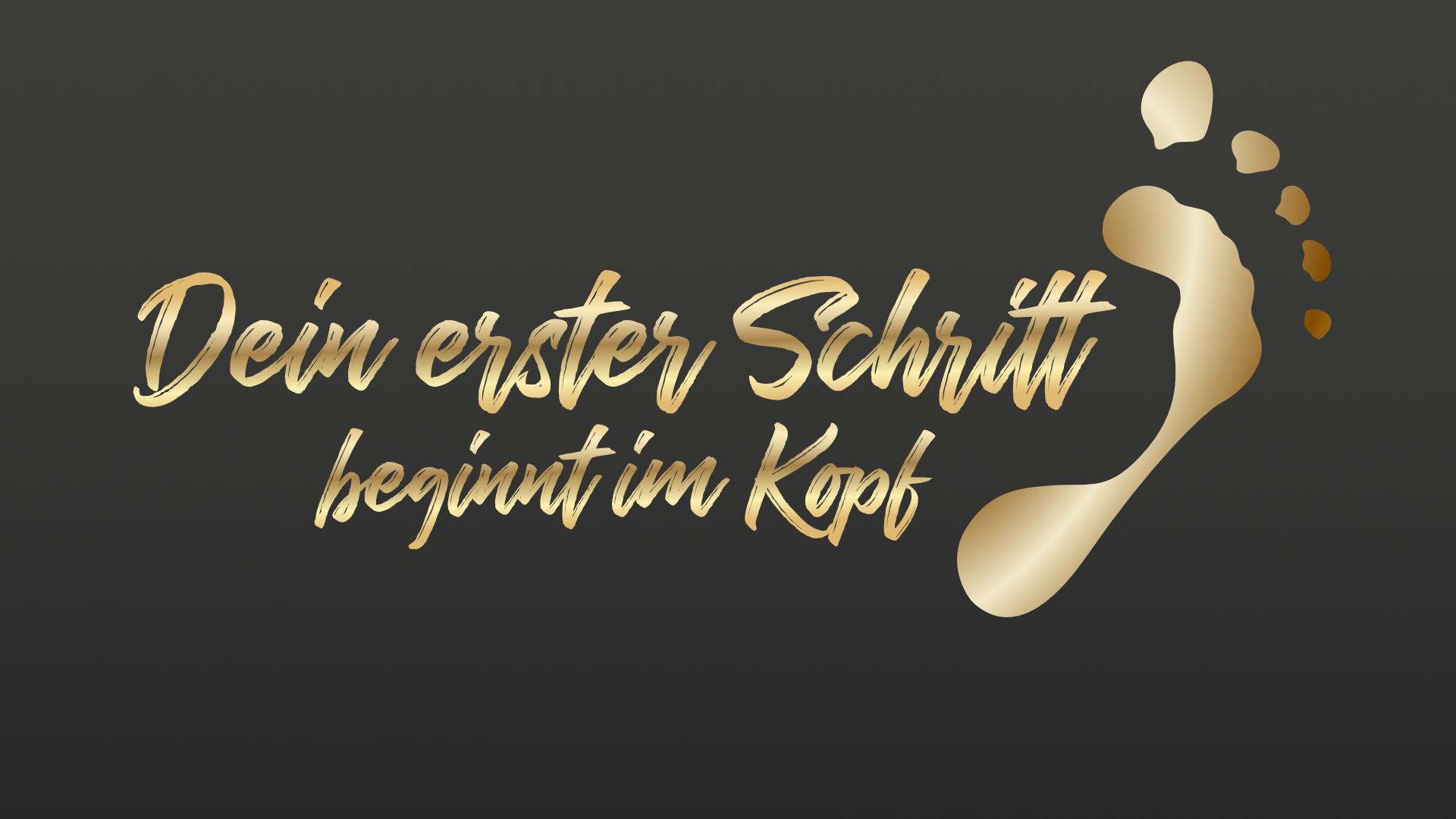 Dein erster Schritt beginnt im Kopf
